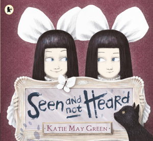 Cover art for Seen and Not Heard