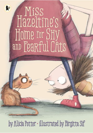 Cover art for Miss Hazeltine's Home for Shy and Fearful Cats