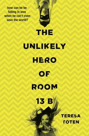 Cover art for The Unlikely Hero of Room 13B