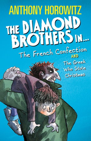 Cover art for The Diamond Brothers in The French Confection & The Greek Who StoleChristmas