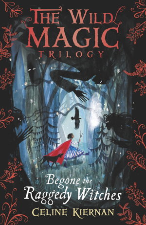 Cover art for Begone the Raggedy Witches (The Wild Magic Trilogy, Book One)