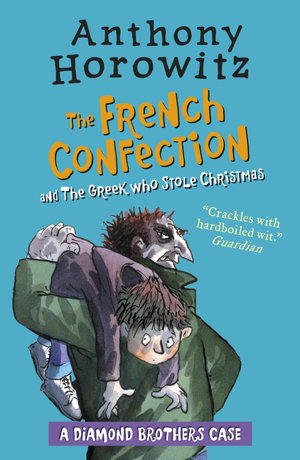 Cover art for The Diamond Brothers in The French Confection & The Greek Who Stole Christmas