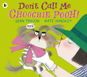 Cover art for Don't Call Me Choochie Pooh!