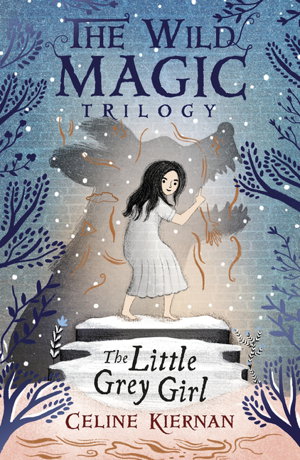 Cover art for The Little Grey Girl (The Wild Magic Trilogy Book Two)