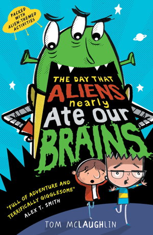 Cover art for The Day That Aliens (Nearly) Ate Our Brains
