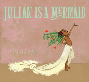 Cover art for Julian Is a Mermaid