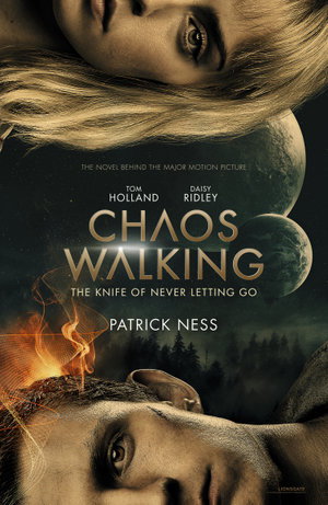 Cover art for Chaos Walking Book 1 The Knife of Never Letting Go Movie Tie-in