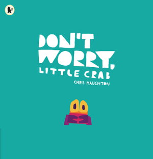 Cover art for Don't Worry, Little Crab