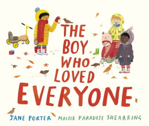 Cover art for The Boy Who Loved Everyone