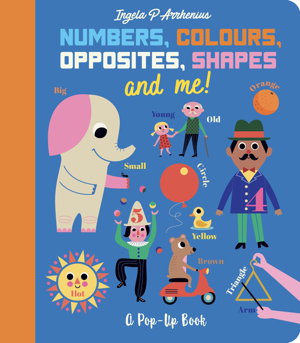 Cover art for Numbers, Colours, Opposites, Shapes and Me!