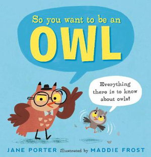 Cover art for So You Want to Be an Owl