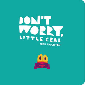 Cover art for Don't Worry, Little Crab