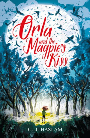 Cover art for Orla and the Magpie's Kiss
