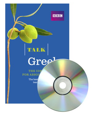 Cover art for Talk Greek (Book CD Pack) The ideal Greek course for absolute beginners