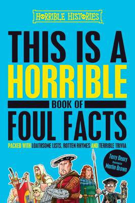 Cover art for Horrible Histories This is a Horrible Book of Foul Facts