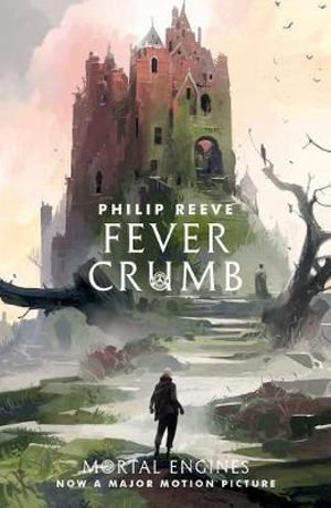 Cover art for Mortal Engines Fever Crumb #1