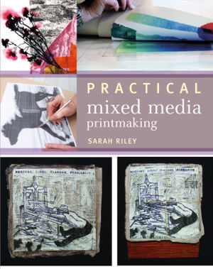 Cover art for Practical Mixed-Media Printmaking Techniques