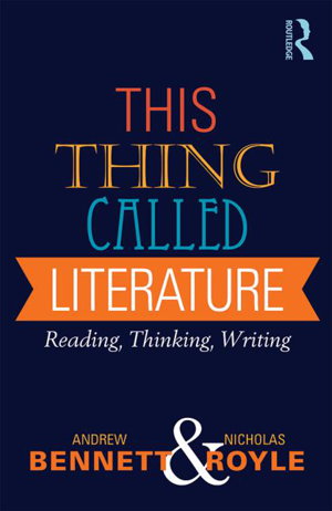 Cover art for This Thing Called Literature Reading Thinking Writing