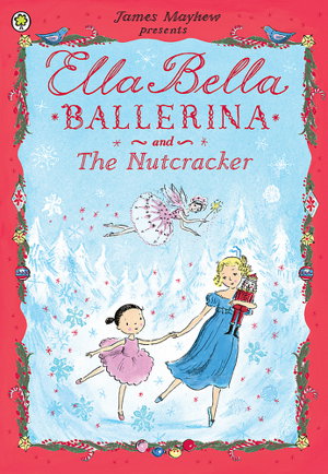 Cover art for Ella Bella Ballerina Ella Bella Ballerina and the Nutcracker