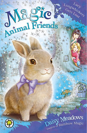 Cover art for Magic Animal Friends: Lucy Longwhiskers Gets Lost