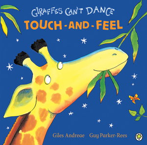 Cover art for Giraffes Can't Dance Touch-and-Feel Board Book