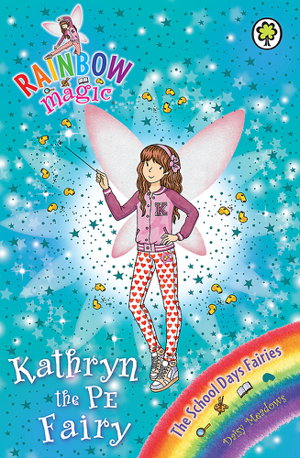 Cover art for Rainbow Magic The School Days Fairies 151 Kathryn the PE Fairy