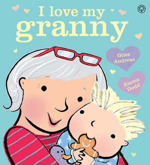 Cover art for I Love My Granny Board Book