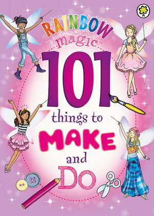 Cover art for Rainbow Magic: 101 Things to Make and Do