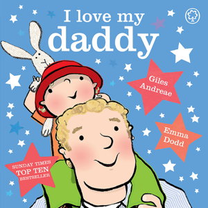 Cover art for I Love My Daddy Padded Board Book