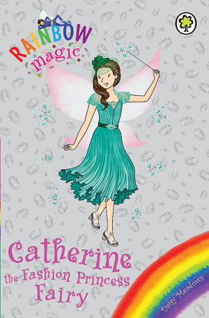 Cover art for Rainbow Magic: Catherine the Fashion Princess Fairy
