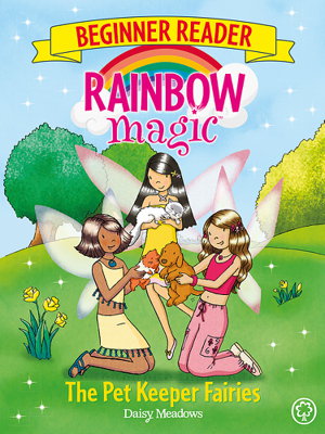 Cover art for Rainbow Magic Beginner Reader The Pet Keeper Fairies Book 6