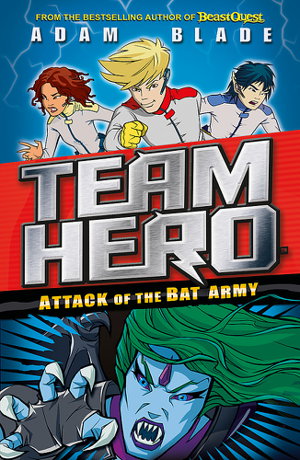 Cover art for Team Hero Attack of the Bat Army