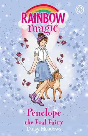 Cover art for Rainbow Magic Penelope the Foal Fairy The Baby Farm Animal Fairies Book 3