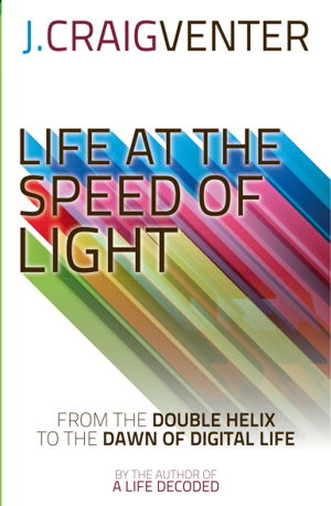 Cover art for Life at the Speed of Light from the Double Helix to the Dawnof Digital Life