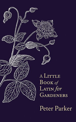 Cover art for A Little Book of Latin for Gardeners