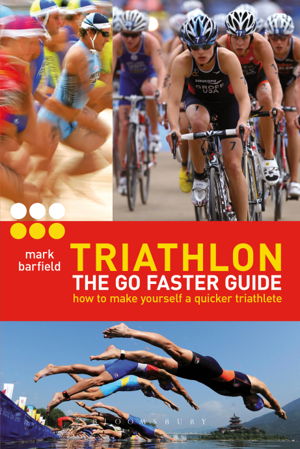 Cover art for Triathlon - the Go Faster Guide