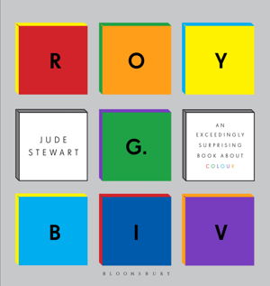 Cover art for ROYGBIV An Exceedingly Surprising Book About Colour