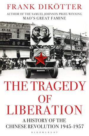 Cover art for Tragedy of Liberation A History of the Chinese Revolution