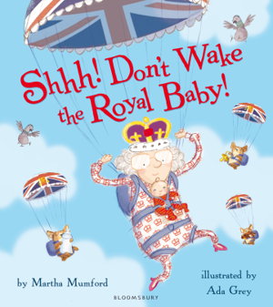 Cover art for Shhh! Don't Wake the Royal Baby!