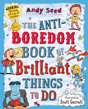 Cover art for The Anti-boredom Book of Brilliant Things To Do