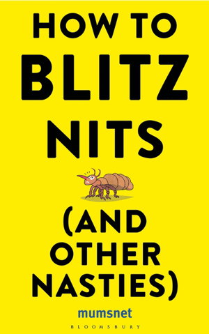 Cover art for How to Blitz Nits (and other Nasties)