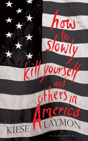 Cover art for How to Slowly Kill Yourself and Others in America