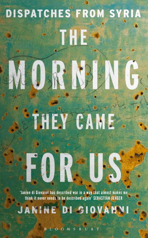 Cover art for Morning They Came For Us Dispatches from Syria