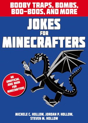 Cover art for Jokes for Minecrafters Booby traps bombs boo-boos and more