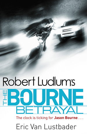 Cover art for Robert Ludlums The Bourne Betrayal