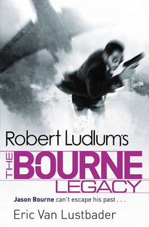 Cover art for Robert Ludlum's the Bourne Legacy