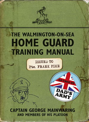 Cover art for The Walmington-on-Sea Home Guard Training Manual