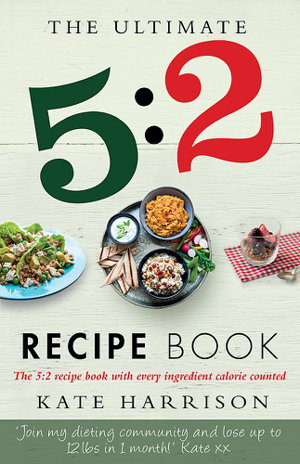 Cover art for The Ultimate 5 2 Diet Recipe Book Easy Calorie Counted Fast Day Meals You'll Love