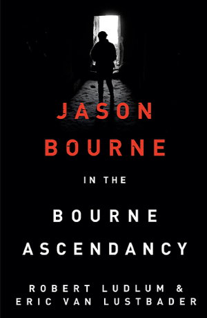 Cover art for Robert Ludlum's The Bourne Ascendancy