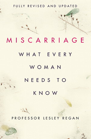Cover art for Miscarriage: What every Woman needs to know